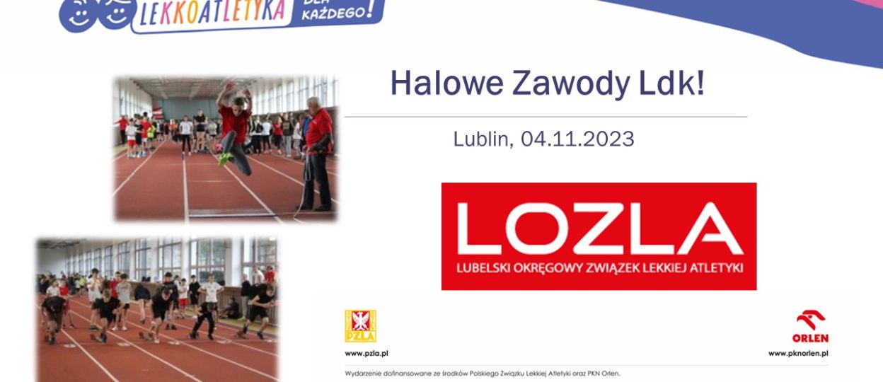 Regulamin WOJEWÓDZKICH HALOWYCH ZAWODÓW LDK! Lublin 04.11.2023